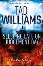 Sleeping Late on Judgement Day