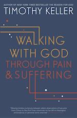 Walking with God through Pain and Suffering