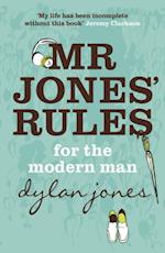 Mr Jones'' Rules for the Modern Man