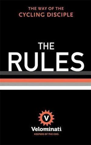 The Rules: The Way of the Cycling Disciple