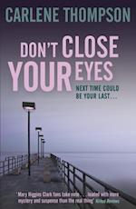 Don''t Close Your Eyes