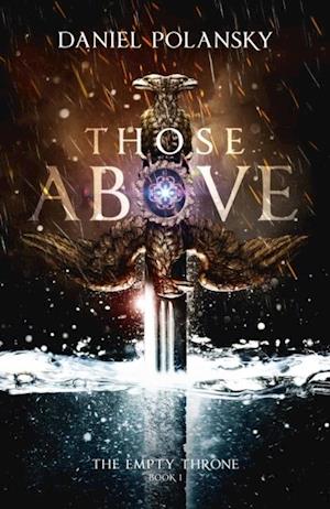 Those Above: The Empty Throne Book 1