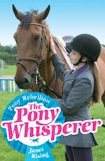 Pony Whisperer: 5: Pony Rebellion