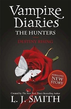 The Vampire Diaries: The Hunters: Destiny Rising