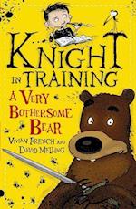 Knight in Training: A Very Bothersome Bear