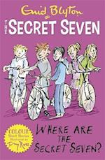 Secret Seven Colour Short Stories: Where Are The Secret Seven?