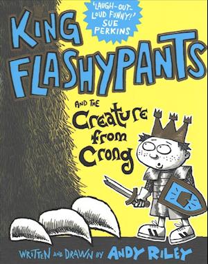 King Flashypants and the Creature From Crong