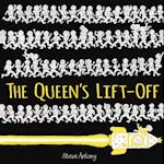 Queen's Lift-Off