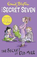 Secret Seven Colour Short Stories: The Secret of Old Mill