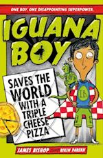 Iguana Boy Saves the World With a Triple Cheese Pizza