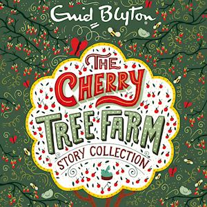 The Cherry Tree Farm Story Collection