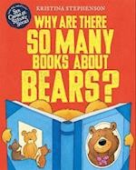 Why Are there So Many Books About Bears?