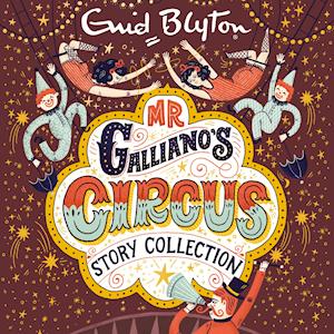 Mr Galliano's Circus Story Collection