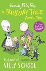 A Faraway Tree Adventure: The Land of Silly School