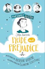Awesomely Austen - Illustrated and Retold: Jane Austen's Pride and Prejudice