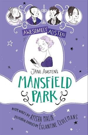 Awesomely Austen - Illustrated and Retold: Jane Austen's Mansfield Park