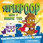 Superpoop Needs a Number Two