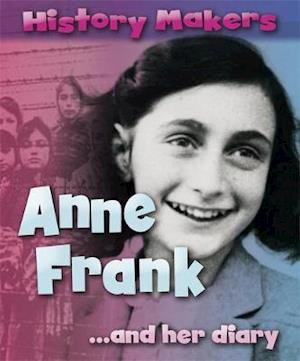 History Makers: Anne Frank
