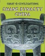 Great Civilisations: Shang Dynasty China