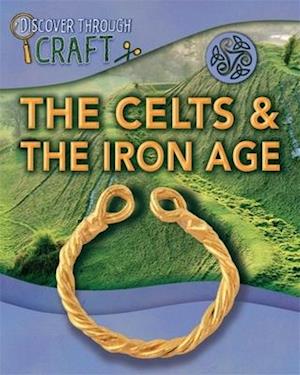 Discover Through Craft: The Celts and the Iron Age