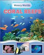 Watery Worlds: Coral Reefs