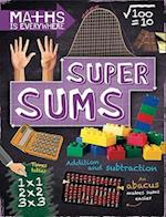 Maths is Everywhere: Super Sums