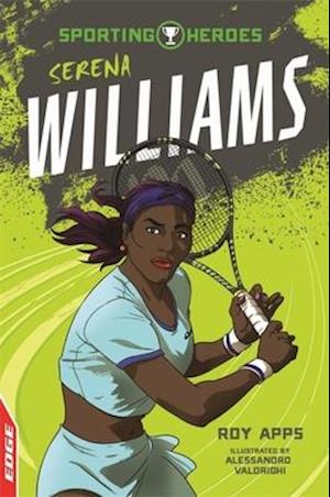 EDGE: Sporting Heroes: Serena Williams