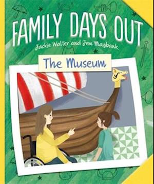 Family Days Out: The Museum