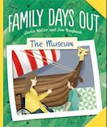 Family Days Out: The Museum