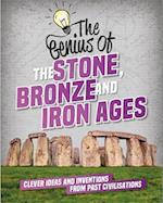 The Genius of: The Stone, Bronze and Iron Ages