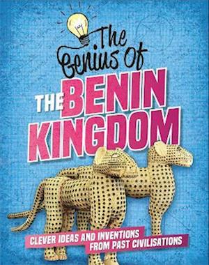 The Genius of: The Benin Kingdom