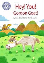 Reading Champion: Hey, You! Gordon Goat!