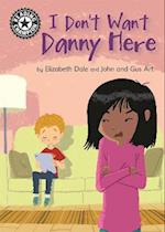Reading Champion: I Don't Want Danny Here