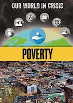 Our World in Crisis: Poverty