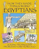 How They Made Things Work: Egyptians