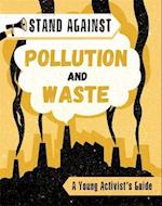 Stand Against: Pollution and Waste