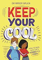 Keep Your Cool: How to Deal with Life's Worries and Stress