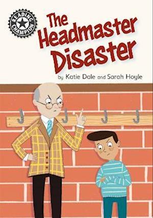 Reading Champion: The Headmaster Disaster