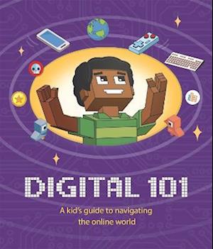 Digital 101: A Kid's Guide to Navigating the Online World