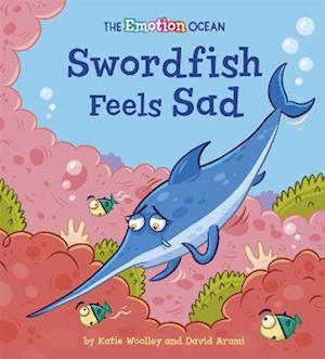 The Emotion Ocean: Swordfish Feels Sad