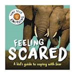 Tame Your Emotions: Feeling Scared
