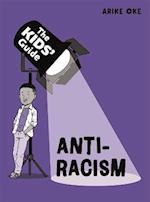 The Kids' Guide: Anti-Racism