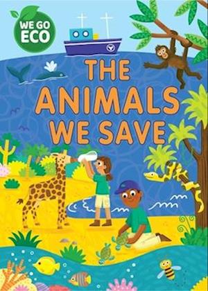 WE GO ECO: The Animals We Save