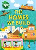 WE GO ECO: The Homes We Build