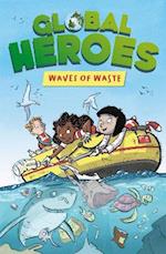 Global Heroes: Waves of Waste