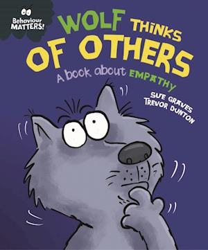 Wolf Thinks of Others - A book about empathy