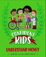 Confident Kids!: Understand Money