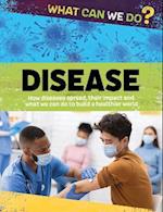What Can We Do?: Disease