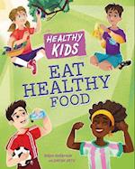 Healthy Kids: Healthy Eating