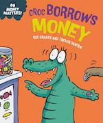 Money Matters: Croc Borrows Money